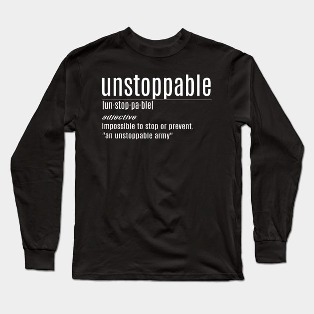 unstoppable Long Sleeve T-Shirt by Junalben Mamaril